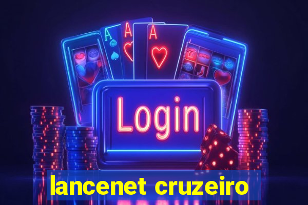 lancenet cruzeiro