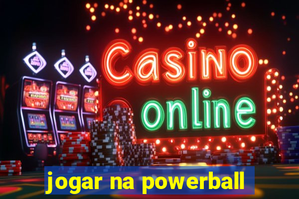 jogar na powerball