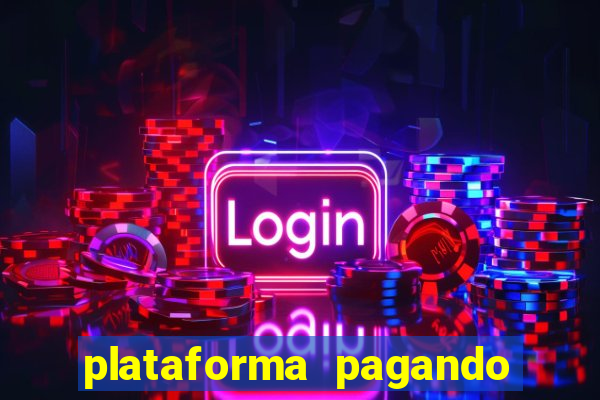 plataforma pagando muito fortune tiger