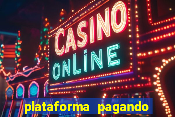 plataforma pagando muito fortune tiger