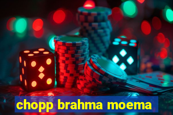 chopp brahma moema