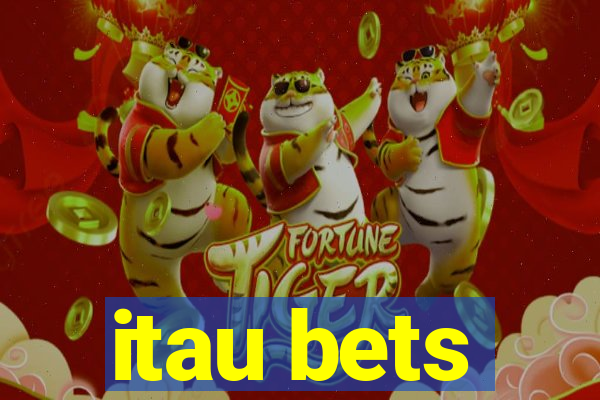 itau bets