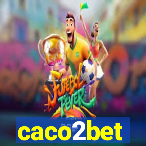 caco2bet