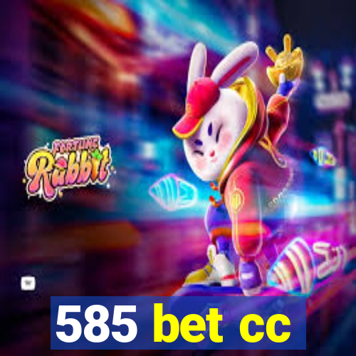 585 bet cc