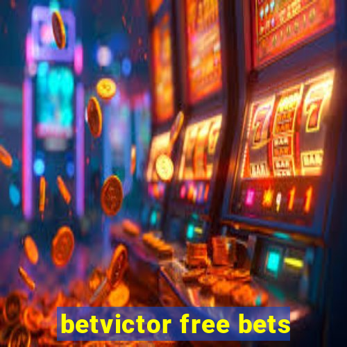 betvictor free bets