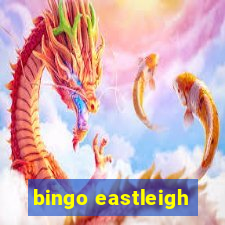 bingo eastleigh