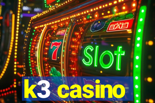 k3 casino