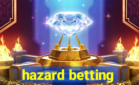 hazard betting