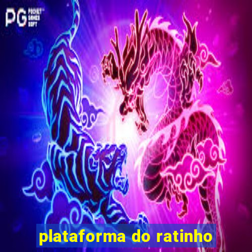 plataforma do ratinho