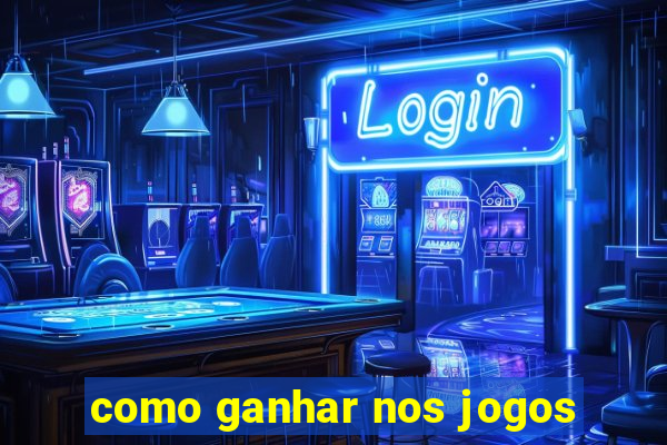 como ganhar nos jogos