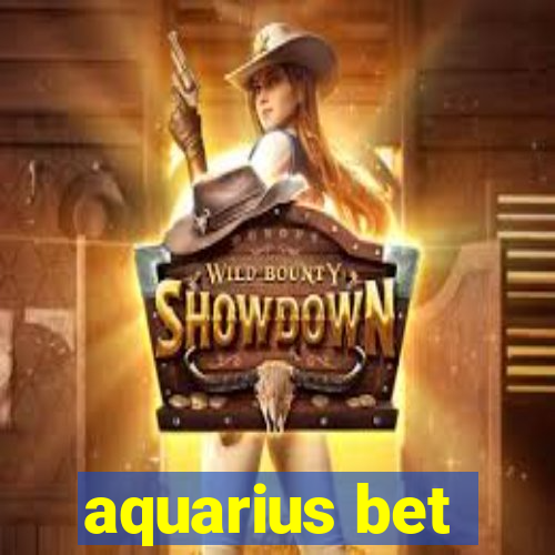 aquarius bet