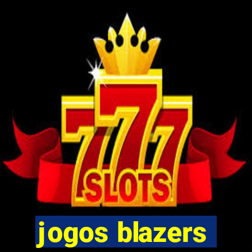 jogos blazers