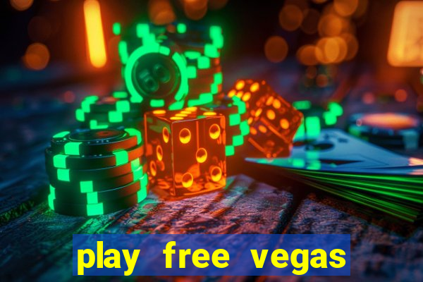 play free vegas slots games