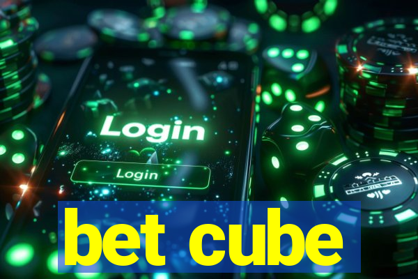 bet cube