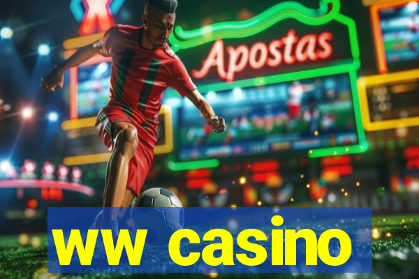 ww casino