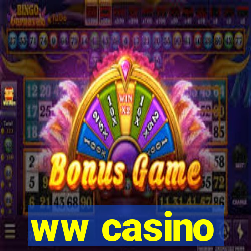 ww casino