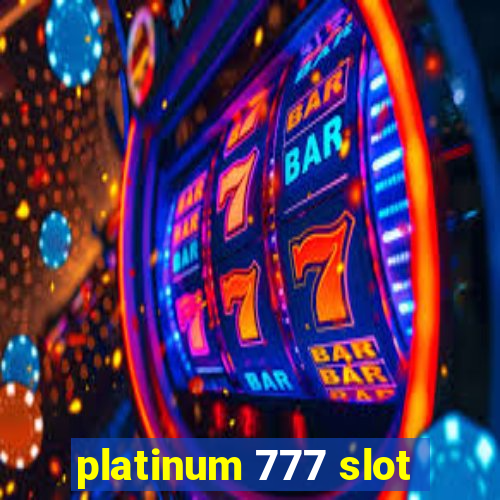 platinum 777 slot