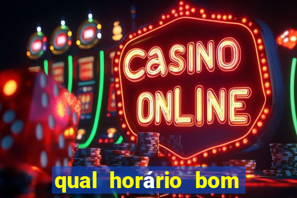 qual horário bom de jogar fortune tiger