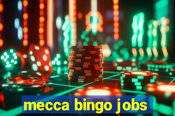 mecca bingo jobs