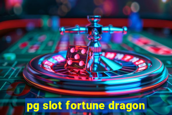 pg slot fortune dragon