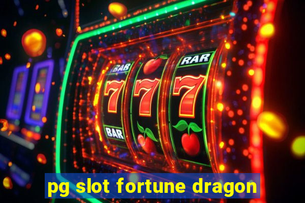 pg slot fortune dragon