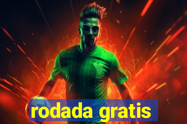 rodada gratis