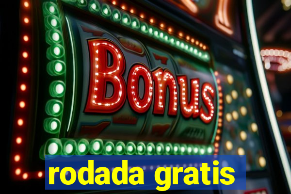 rodada gratis