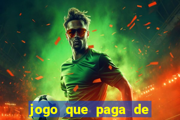 jogo que paga de verdade sem precisar depositar