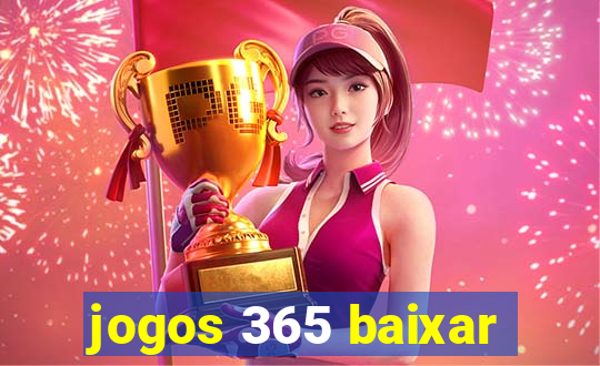 jogos 365 baixar