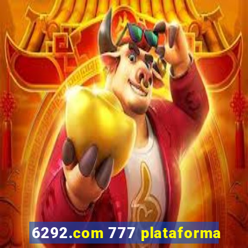 6292.com 777 plataforma