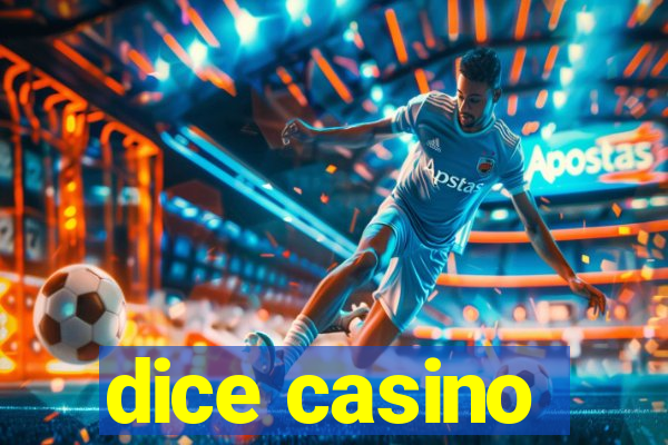 dice casino