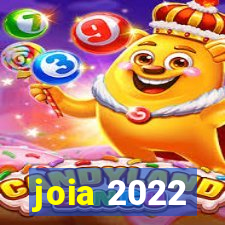 joia 2022