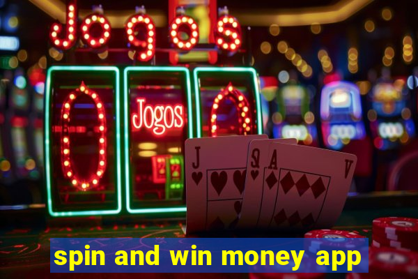 spin and win money app