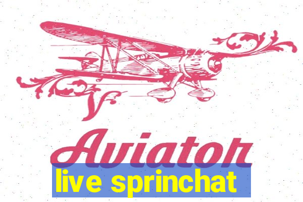 live sprinchat