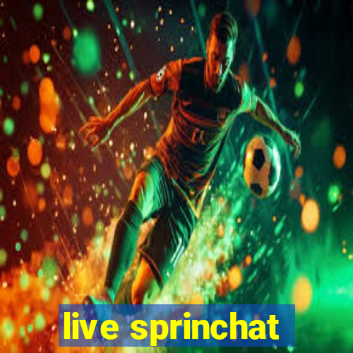 live sprinchat