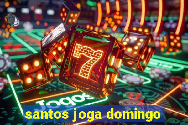 santos joga domingo