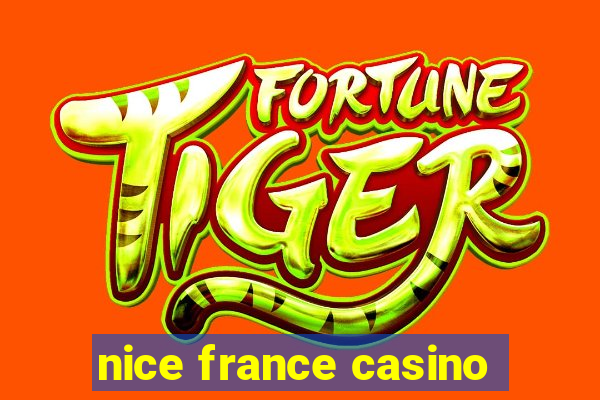 nice france casino