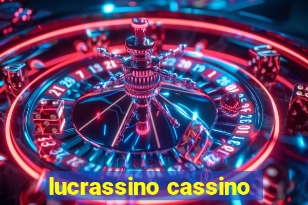 lucrassino cassino