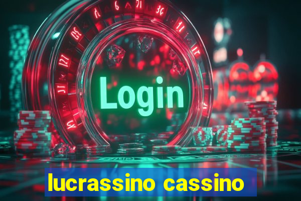 lucrassino cassino