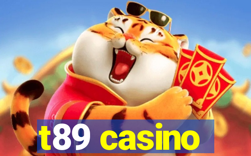 t89 casino