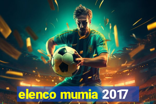 elenco mumia 2017