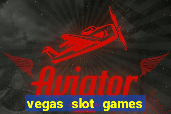 vegas slot games for free