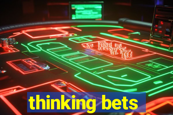 thinking bets