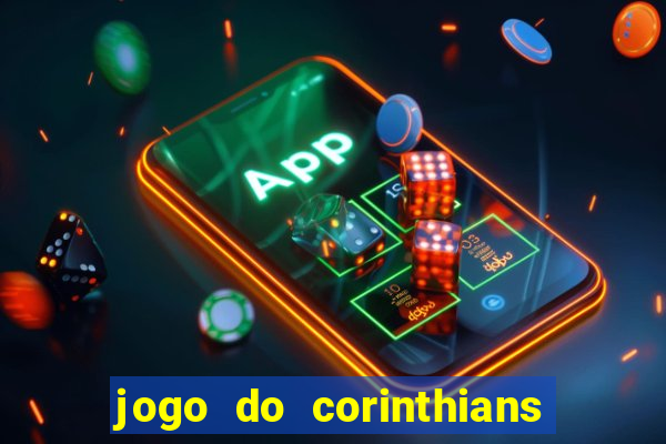 jogo do corinthians multi canais