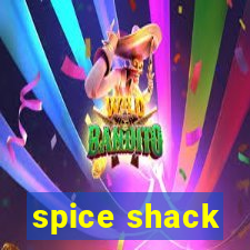 spice shack