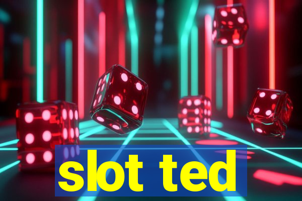 slot ted