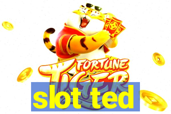 slot ted