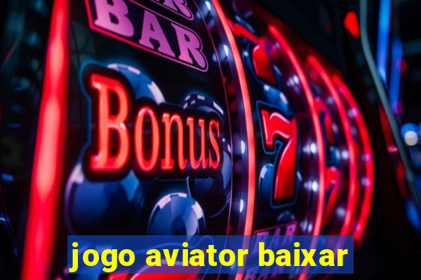 jogo aviator baixar