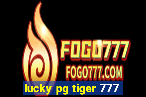 lucky pg tiger 777