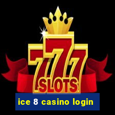 ice 8 casino login